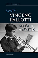 Obálka knihy Svatý Vincenc Pallotti Apoštol a mystik